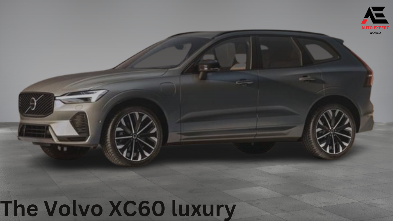 The Volvo XC60 luxury