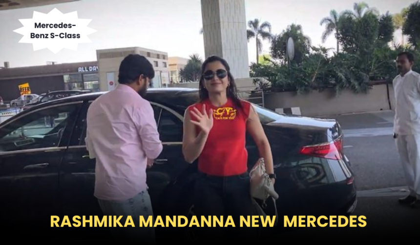 Rashmika Mandanna NEW Mercedes