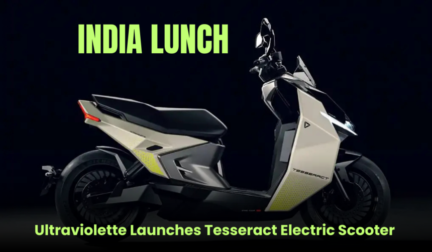 Ultraviolette Launches Tesseract Electric Scooter