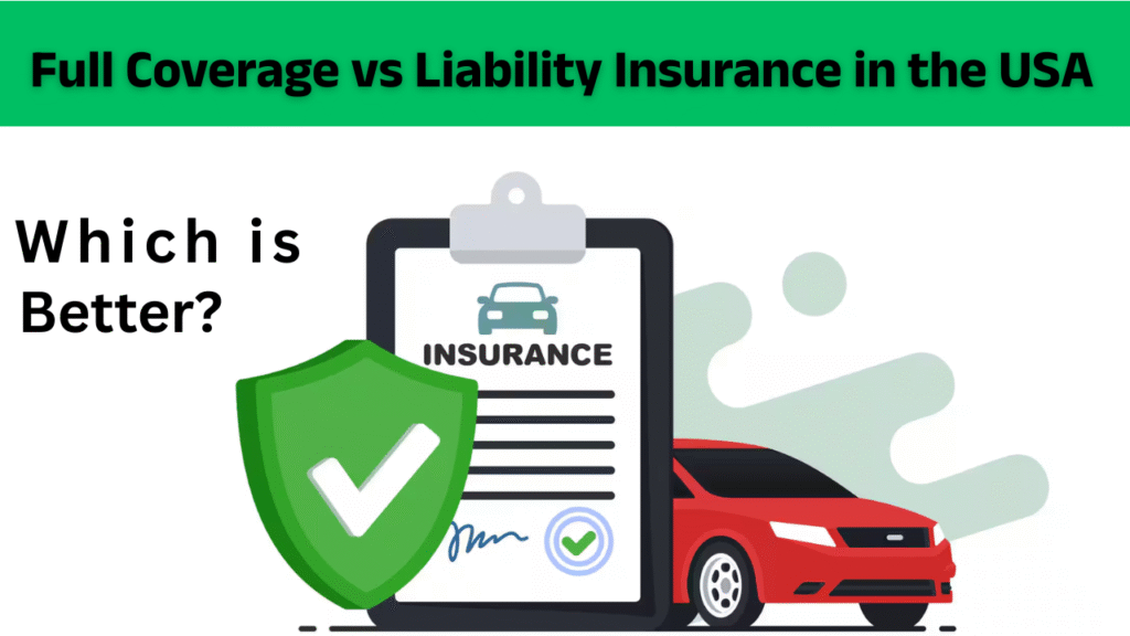 Full Coverage vs Liability Insurance in the USA